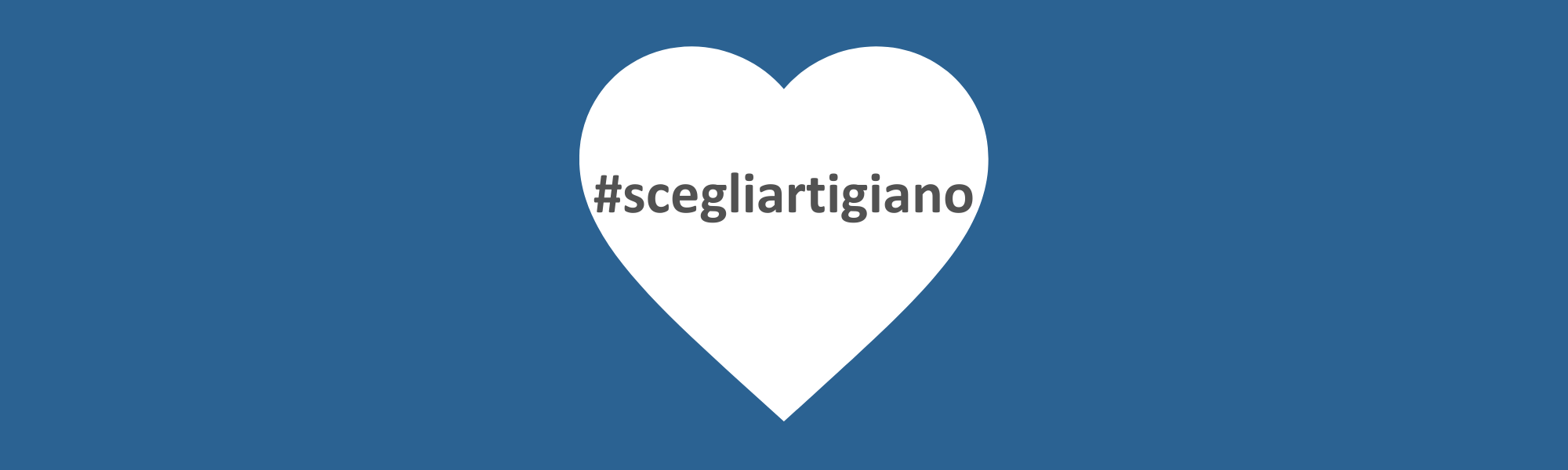 Partecipa anche tu alla campagna #scegliartigiano