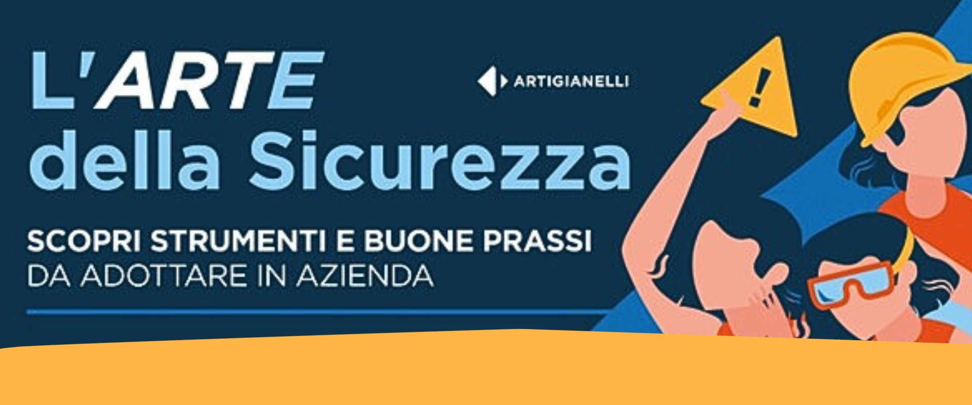 L’Arte della sicurezza: strumenti e buone prassi da adottare in azienda