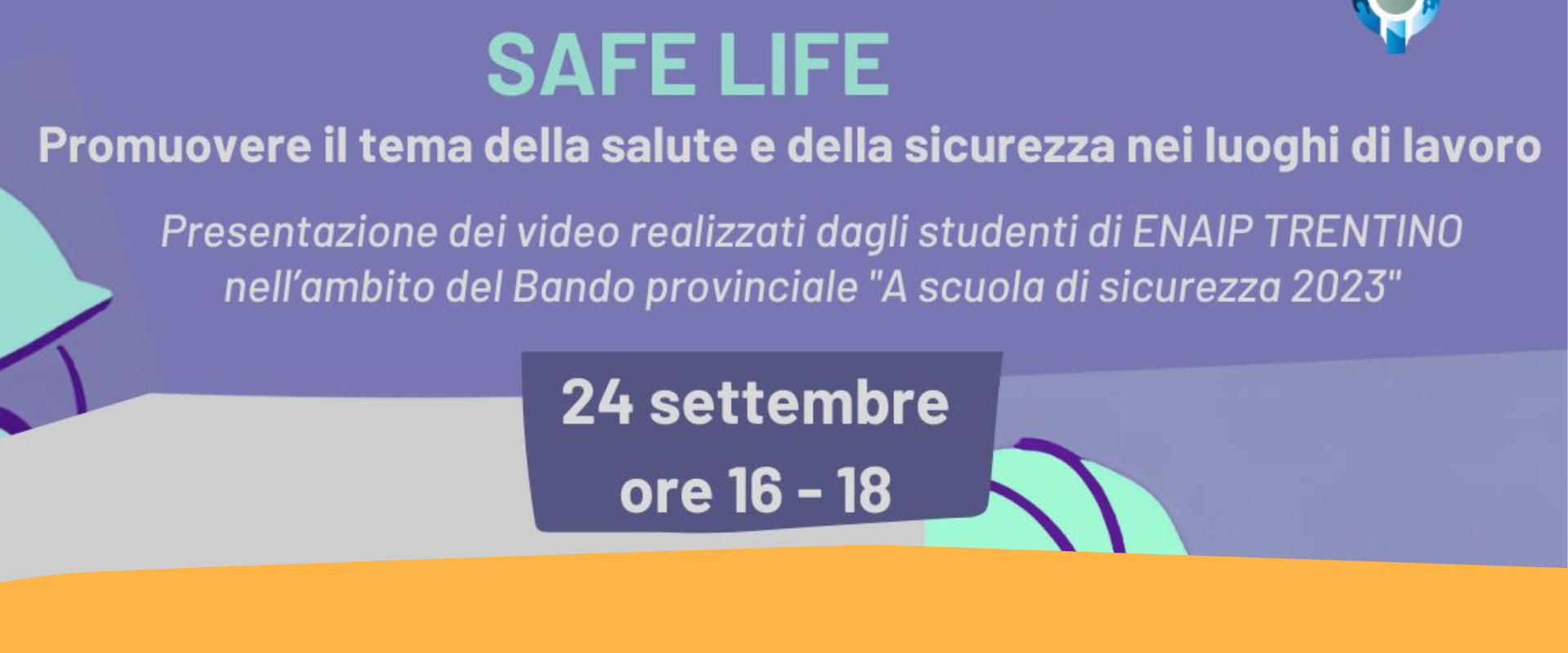 Bando “A scuola in sicurezza”: Associazione ospita ENAIP per l’esposizione dei risultati