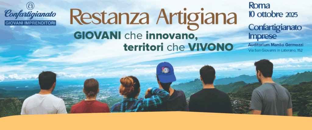 “Restanza artigiana. Giovani che innovano, territori che vivono”